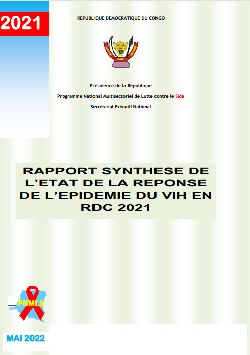 RAPPORT SYNTHESE DE L’ETAT DE LA REPONSE DE L’EPIDEMIE DU VIH EN RDC 2021