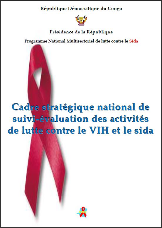Cadrre sttrrattégiique nattiionall de suiivii--évalluattiion des acttiiviittés de llutttte conttrre lle VIIH ett lle ...